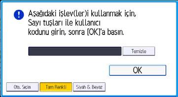 Makinede Oturum Açma Makinede Oturum Açma Kimlik doğrulama Ekranı Görüntülendiğinde Temel Kimlik Doğrulama, Windows Kimlik Doğrulama ya da LDAP Kiml.Doğr. etkin ise, ekranda kimlik doğrulama ekranı görüntülenir.