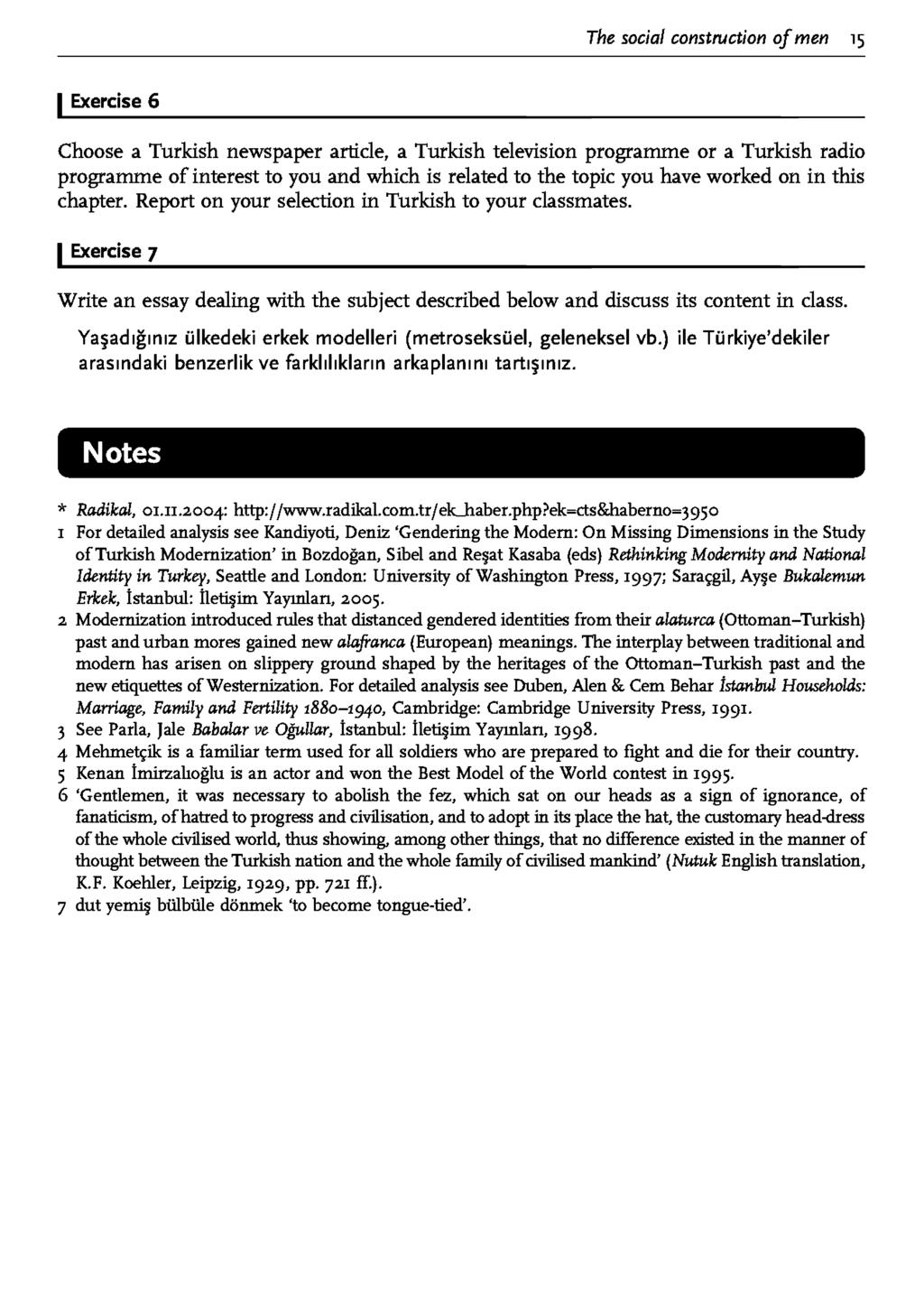 The social construction of men 15 1 Exercise 6 Choose a Turkish newspaper article, a Turkish television programme or a Turkish radio programme of interest to you and which is related to the topic you