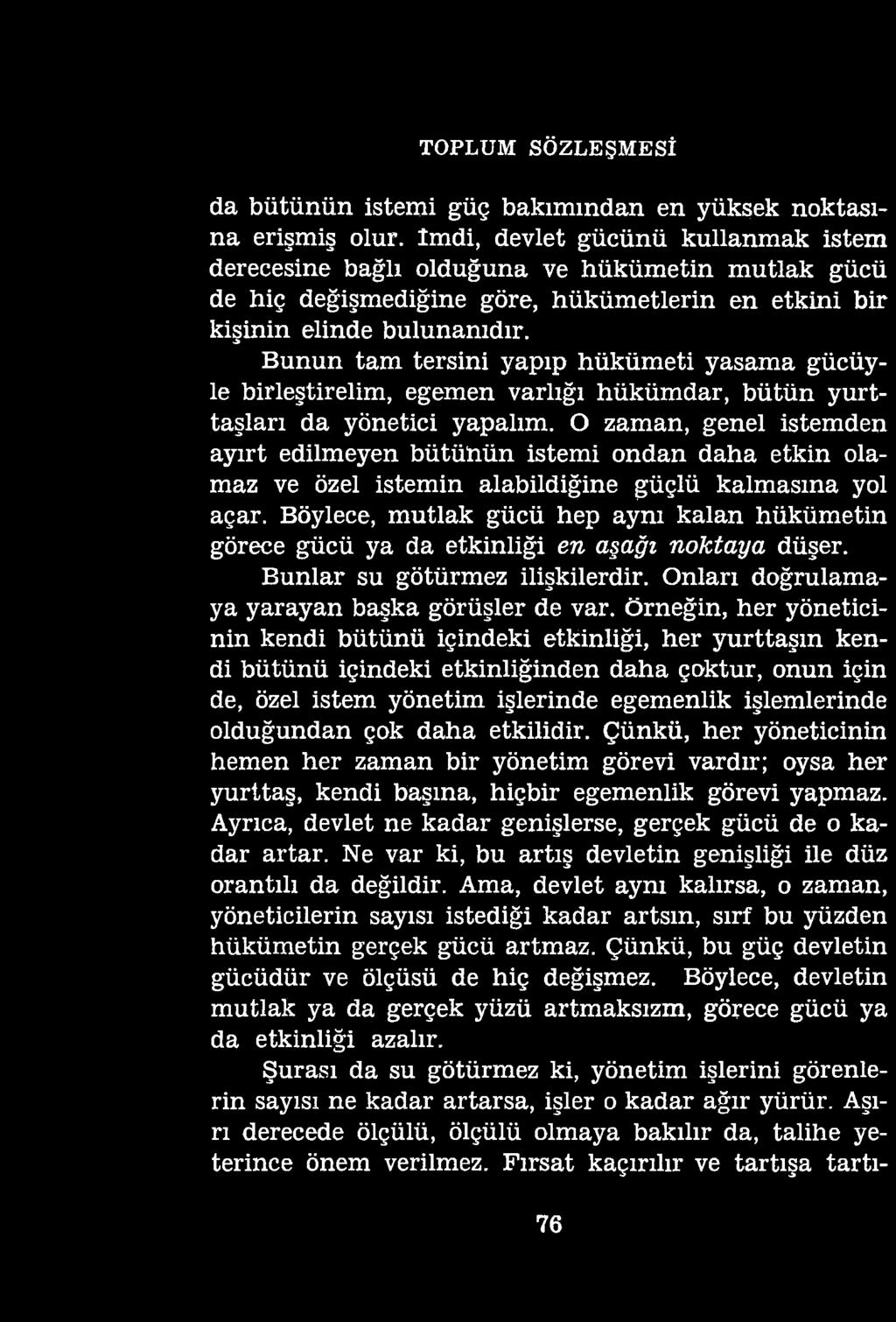 TOPLUM SÖZLEŞMESİ da bütünün istemi güç bakımından en yüksek noktasına erişmiş olur.