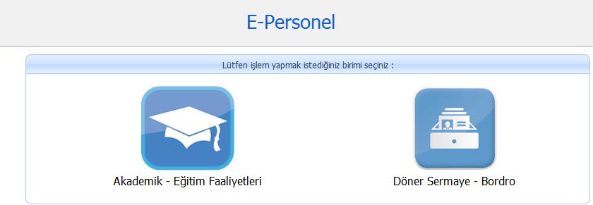 3. PUANTAJ BİLGİLERİ Personelin akademik-eğitim faaliyet bilgilerini TC kimlik numarası ve şifresiyle girip inceleyebilir ve düzenleyebileceğiniz bir ekrandır.