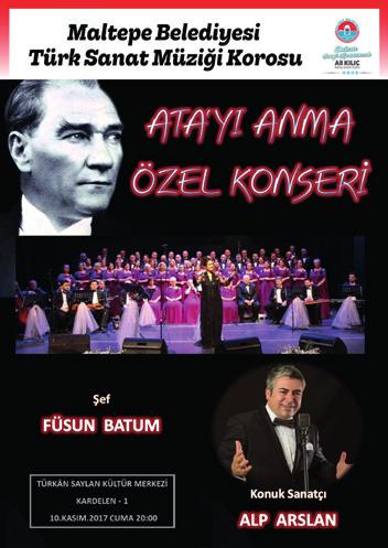 KONSER 5+ 01 10 MART KASIM ÇARŞAMBA CUMA Saat: 20: 00 Kardelen KARDELEN 1 1 Ata yı Anma Özel Konseri Maltepe Belediyesi Türk Sanat Müziği Korosu Konseri Maltepe Belediyesi Türk Sanat Müziği Korosu,