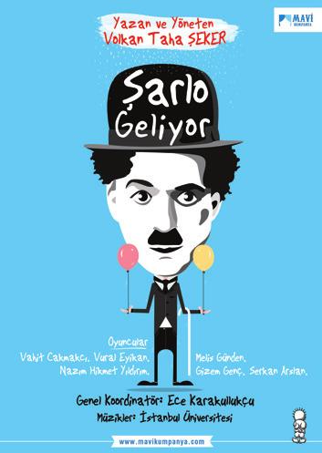 ÇOCUK TİYATROSU 5+ 19 KASIM PAZAR Saat: 12: 00 KARDELEN 2 Şarlo Geliyor Mavi Kumpanya Oyunda, özgüven ve faydaları konu edilirken daha güvenli çocuklar ve gençler için oyun içinde oyun tekniğiyle