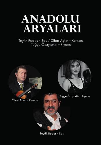 KONSER 7+ Anadolu Aryaları Anonim ve ünlü bestecilerimiz tarafından düzenlenmiş türkülerin yer aldığı konserin sanatçıları Teyfik Rodos, Cihat Aşkın,