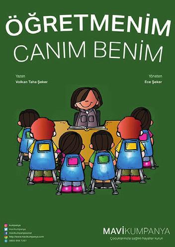 ÇOCUK TİYATROSU 5+ 25 KASIM CUMARTESİ Saat: 12: 00 KARDELEN 2 Öğretmenim Canım Benim Mavi Kumpanya Öğretmenlerimiz, bizleri yetiştiren ve geleceğe hazırlayan anne ve babalarımızdır.