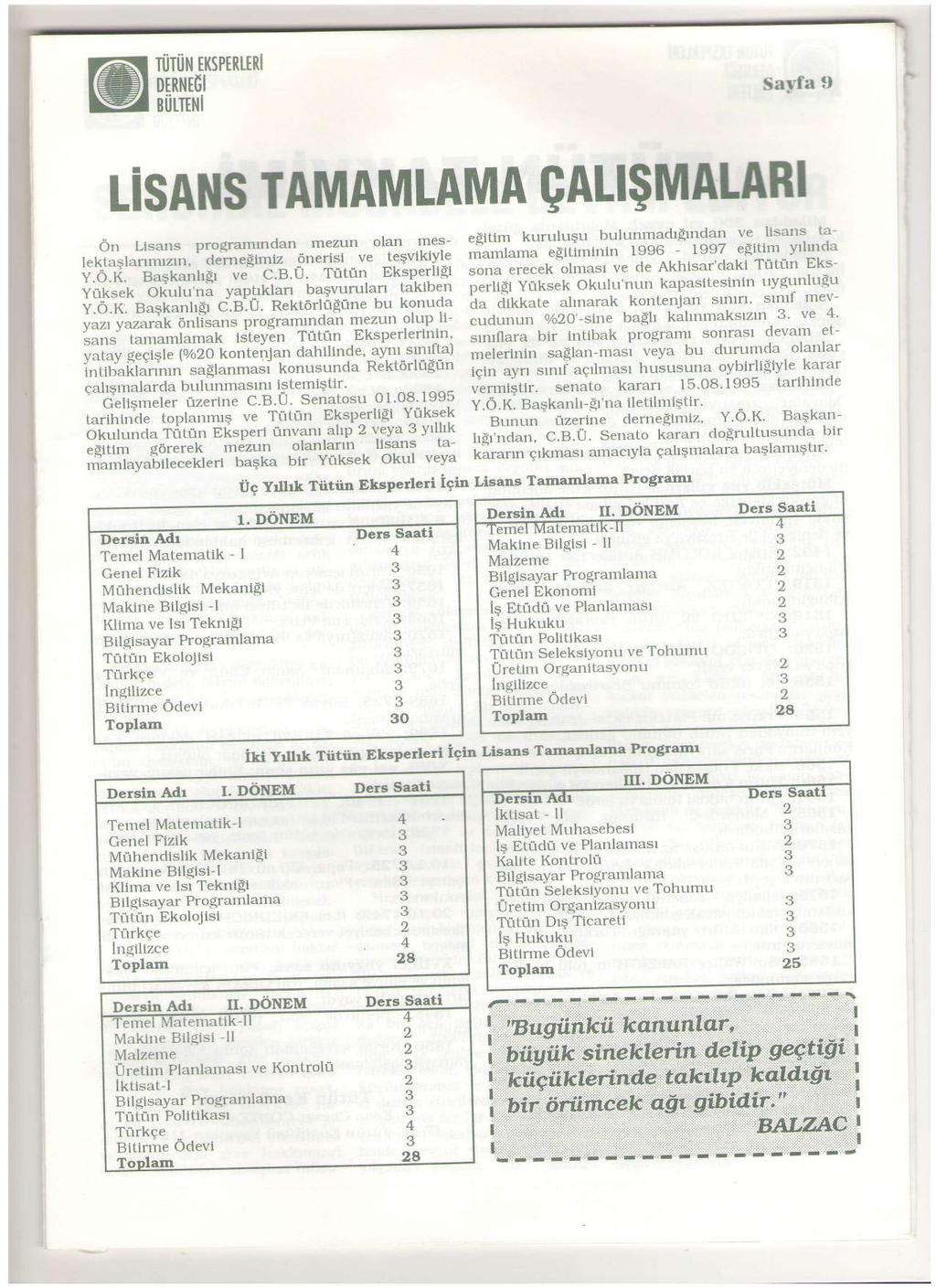 illliu rrsprnunl omh16l niirruhl Sayfa 9 LiSAllS TAMAMTAMA 9ALI$MALARI 6rr Llsans programrndan mezun olan mesf"f.i"ql;*tan, ^ deinesrrnlz- --Qnel:i. -v" teqvikiyle v.ol.--e"idrhgt ve' c.