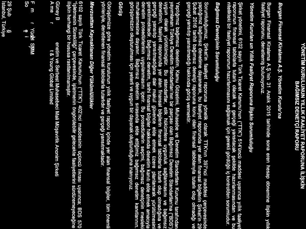 Yönetim Kurulan un Yıllık Faaliyet Raporuna İlişkin Sorumluluğu Bujidin e better workin world Maslak Sarıyer 34396 Mersıs Na 0-4350 3032-6000017 Istanbul - Turkey YÖNETİM KURULUNUN YILLIK FAALİYET