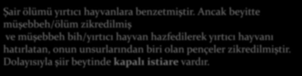 Eğer ölüm saplarsa pençelerini anlarsın hiçbir muskanın fayda vermediğini.