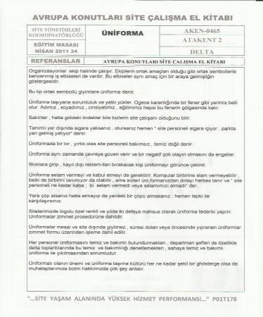 akademik görüşleri yetkili unvan mercilerinden edinerek personel, ekipman ve uygulamalara yansıtmak amacıyla sentezlenmiş (idari-sosyal) eğitim notları hazırlamakta, site yönetimleri