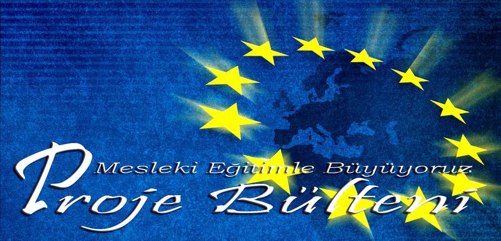 Nisan 2015/Sayı:1 Bu Proje Avrupa Birliği Ve Türkiye Cumhuriyeti Tarafından Finanse Edilmektedir Mesleki Eğitimle Büyüyoruz Bu sayıda: Ortaokullara 2 213 0 123 Çağrı 5 Merkezimiz Açıldı Kariyerim.