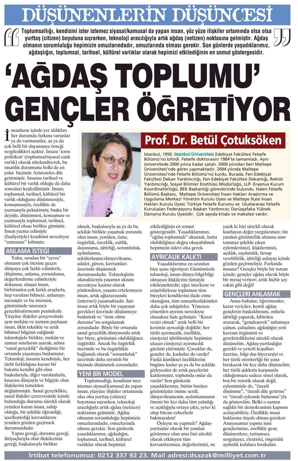 DÜSÜNENLERIN DÜSÜNCESI Yayın Adı : Milliyet Sayfa :