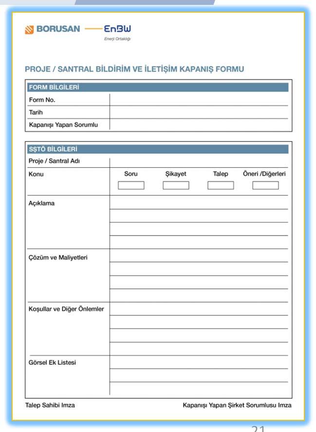 İmzalanması 21 Paydaşlar ile ilişkiler hazırlanan Paydaş Yönetim Planı ve Şikayet/Geri Bildirim Mekanizmaları (grievance mechanism) yönetilmektedir.