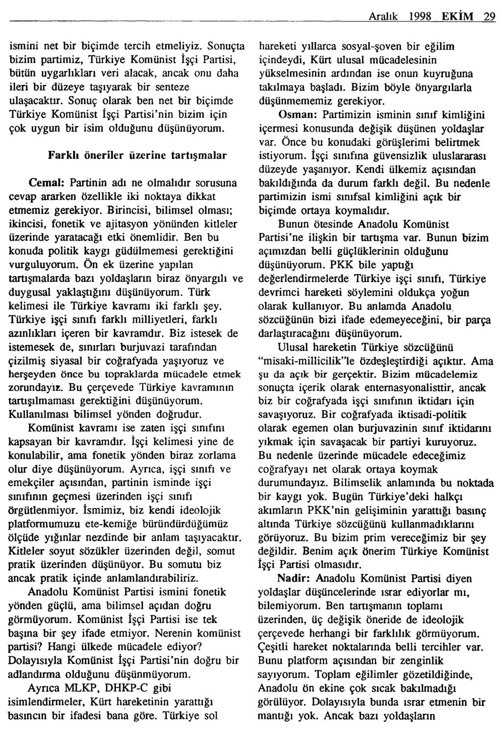 Aralık 1998 EKİM 29 ismini net bir biçimde tercih etmeliyiz.