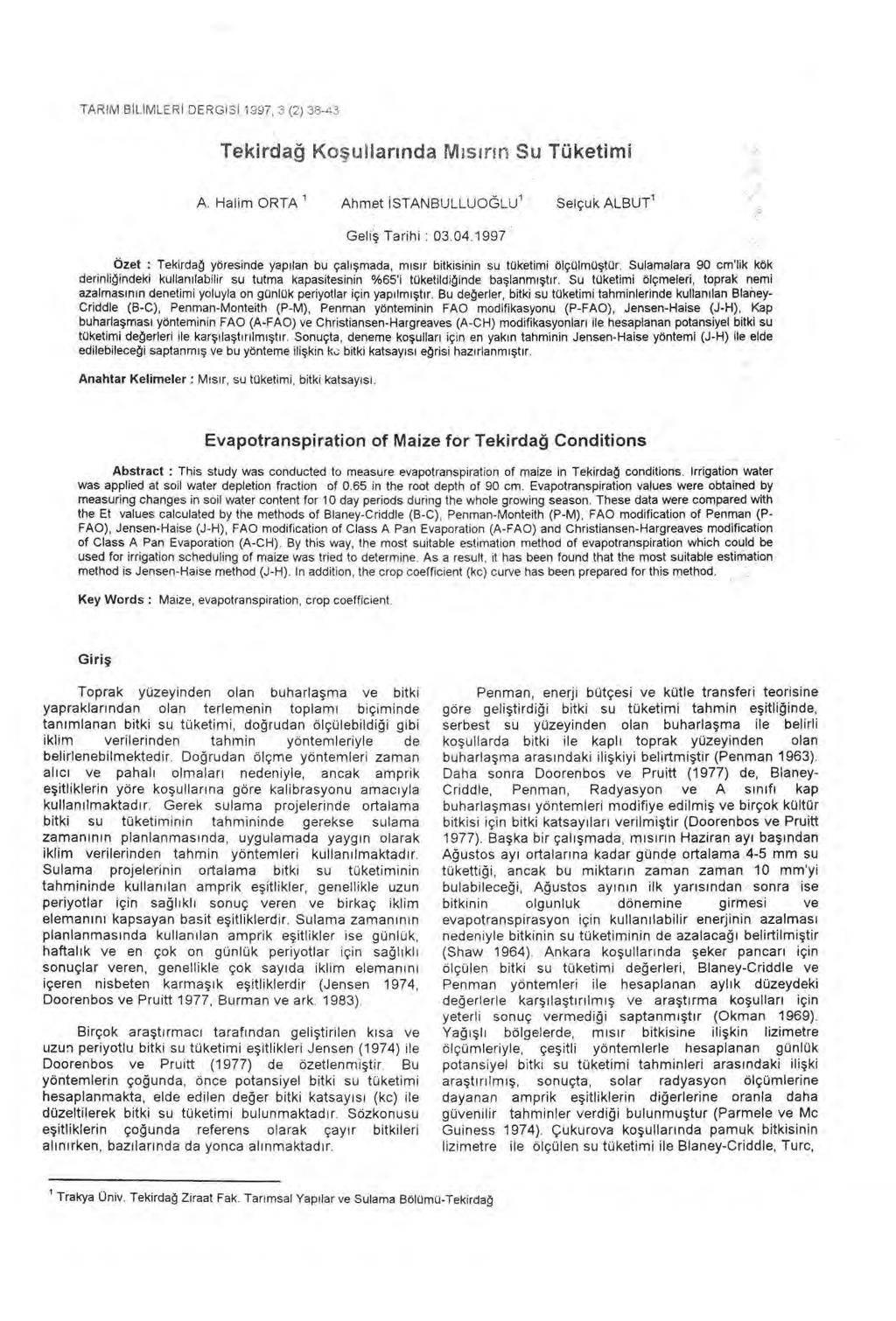 TARIM BiLiMILRI DRGiSi 1997, 3 (2) 33-43 Tekirda ^^Ko ^ ullar^ nda M ^s ^ n Su Tüketimi A.