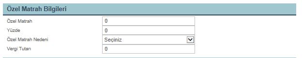 Fatura tipi olarak ÖZEL MATRAH seçildiği zaman; Ekranda yukarıdaki Özel Matrah Bilgileri alanı görülür.