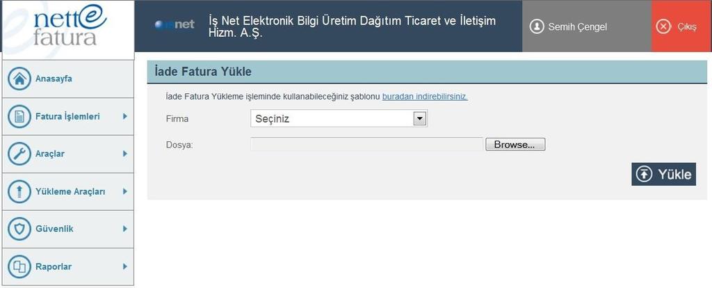 22. İADE FATURA YÜKLE 22.1 Ekranın Amacı Kullanıcının Excel formatında hazırladığı İade Fatura bilgilerinin bu sayfa yardımıyla okunup kayıtların toplu şekilde veri tabanına aktarılmasını sağlar. 22.2 Ekrana Erişim Sol Menüde Yükleme Araçları İade Fatura Yükle 22.