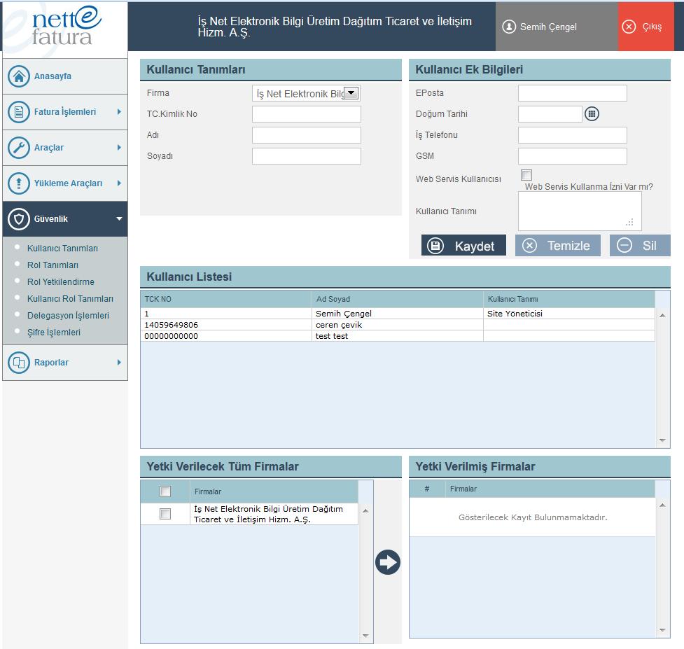 23.3 Ekranın Kullanımı 1 Kullanıcı Bilgileri : Sisteme kaydedilecek olan kullanıcı bilgileri (Firma,TC Kimlik No,Ad,Soyad vb.) girilerek kullanıcı tanımlanır.