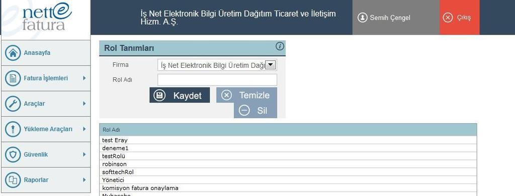 24.3 Ekranın Kullanımı 1 Rol Adı Listesi : Sistemde kayıt edilmiş rol grupları liste halinde burada görülür. Herhangi bir rol isminde değişiklik yapılmak isteniyorsa listeden o rol ismi seçilir.