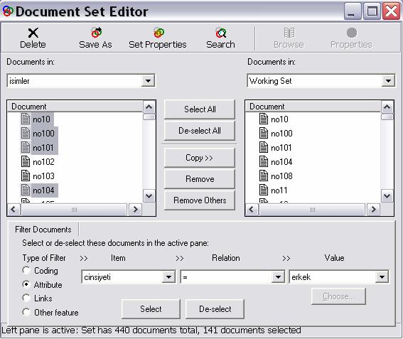 Şekil 64 Belge Küme Editörü Yukarıdaki Şekil incelendiğinde sol taraftaki alt pencerede bazı belgelerin seçili halde bulunduğu ve sağ tarafta da bu seçili belgelerin yer aldığı görülecektir.