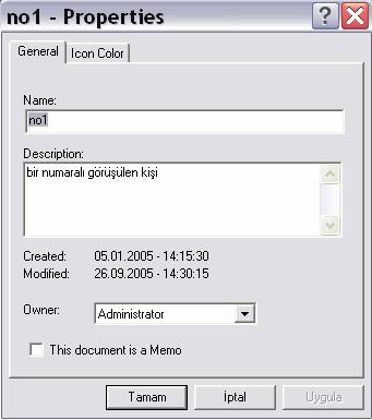 2.1.8 Belge özellikleri (properties) Bir belgenin özelliklerini, betimleme, son düzeltme tarihi ve ikon rengi gibi, incelemek için kullanabilirsiniz.