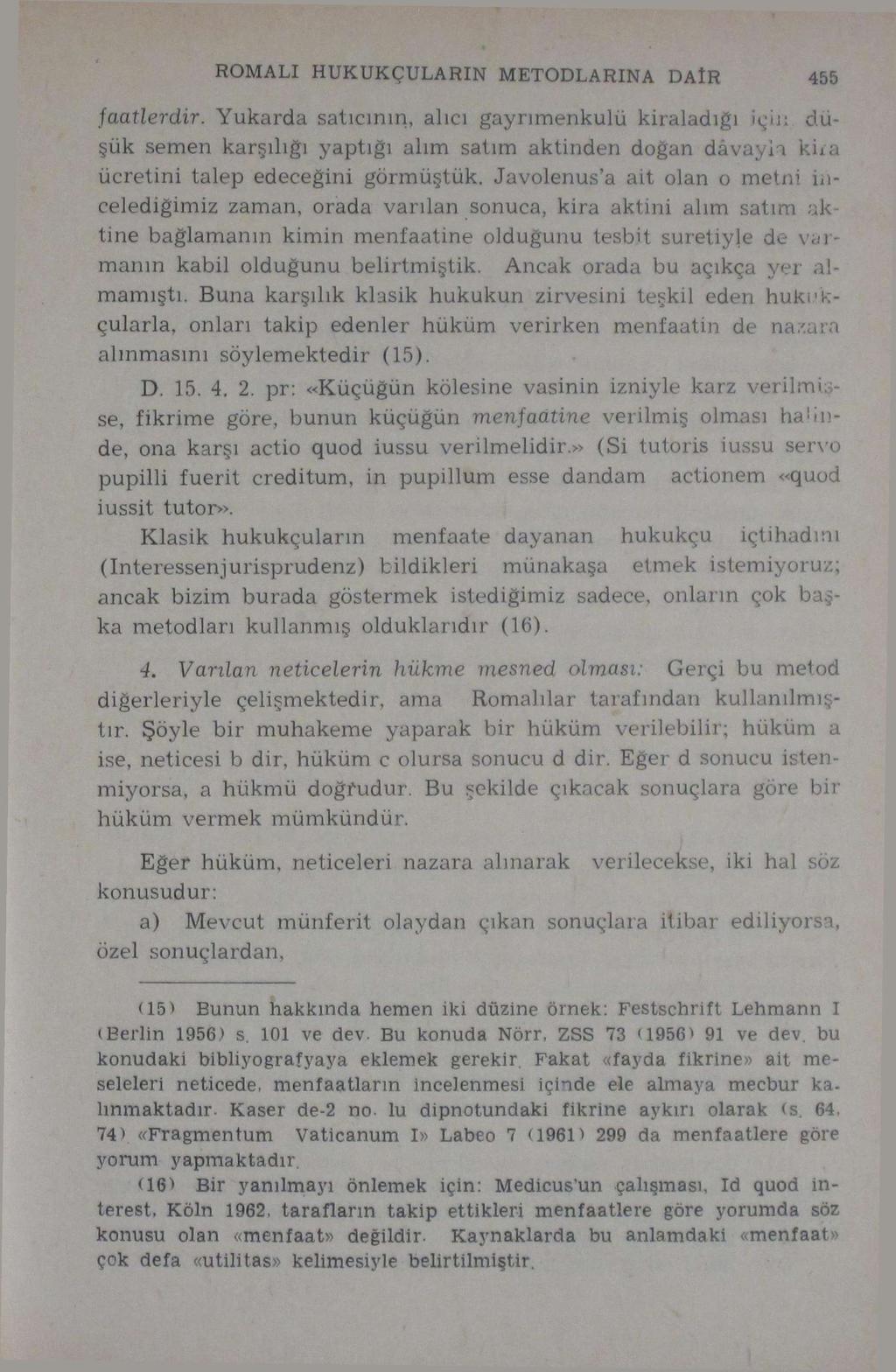 r ROMALI HUKUKÇULARIN METODLARINA DAÎR 455 faatlerdir.