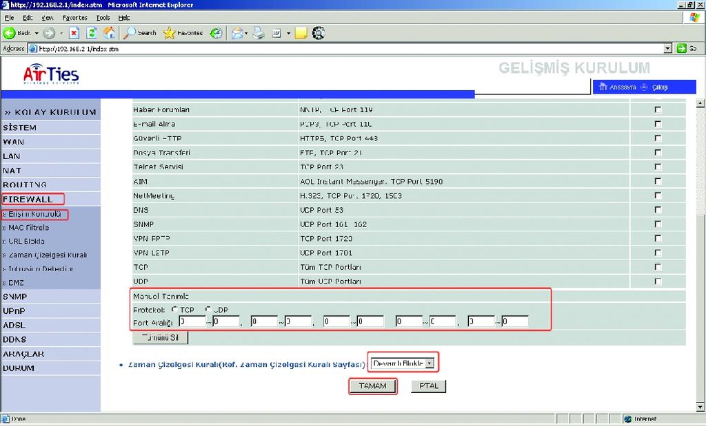 3. Eğer engellemek istediğiniz uygulama İstemci PC Servisi listesinde yoksa, sayfanın alt kısmında bulunan Manuel Tanımlama kısmına bu uygulamanın kullandığı port numaralarını girerek bloklamayı