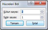 Bu birleştirme işlemi daha önce anlatılan kenarlık silme işlemi ile de yapılabilmektedir. Hücre Bölme 1. Bölmek istediğiniz tablo hücreyi seçiniz (tek bir hücre seçilmelidir) tıklatın. 2.