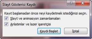 3. Slayt Gösterisi Kaydı iletişim kutusu açılacaktır, burada Anlatımlar ve lazer işaretçisi onay kutusunu seçin ve Slayt ve animasyon zamanlamaları onay kutusunu seçin veya temizleyin. 4.