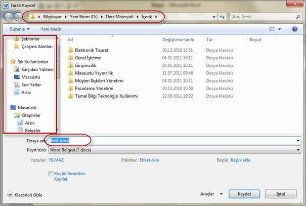 161 3.1.1.5. Belgeyi sürücüde bir alana saklamak Word de belge oluşturup düzenledikten sonra veya varolan bir belgede yapmış olduğumuz değişiklikleri daha sonra kullanmak üzere kaydetmemiz gerekir.