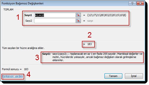 TOPLAM formülü Matematik ve Trigonometri kısmında bulunmaktadır. Bu kısımdan formül seçildiğinde aşağıdaki formül oluşturma ekranına ulaşılır. Bu ekrandaki numaralandırılmış kısımları açıklayalım. 1.