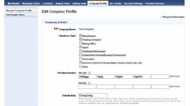 Şirket profilinizi oluşturmak için, My Alibaba seçeneğinden Company Profile butonunu tıklayın. Edit Company Profile sayfasında,, formu tamamen doldurun.