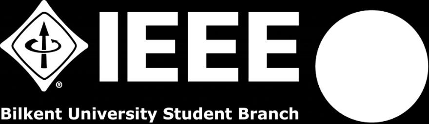 Genel Bilgiler IEEE Bilkent Öğrenci Kolu Tüzüğü Madde 1 Madde 2 Kulübün ismi IEEE Bilkent Öğrenci Kolu Topluluğu dur. IEEE Bilkent Kulübü IEEE 8.