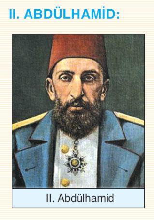 ABDÜLHAMİT (1876-1909) 1. MEŞRUTİYET 1876 da I. Meşrutiyet Genç Osmanlılar (Jön Türkler/Namık Kemal, Mithat Paşa, Ziya Paşa) ın çalışmalarıyla II. Abdülhamit tarafından ilan edildi. 1.Meşrutiyet in ilanı ile; padişahın yetkileri kısıtlandı.