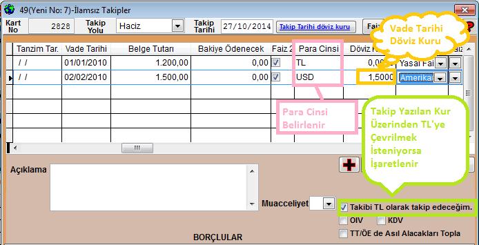 14 2. Ekrana gelen Yeni Kayıt Penceresinden ilgili Takip Tipi seçilir ve "Alt Tip" bölümünden takip Dolar Takibi ise Dolar, euro takibi ise "Euro " seçeneği ne tıklanır.