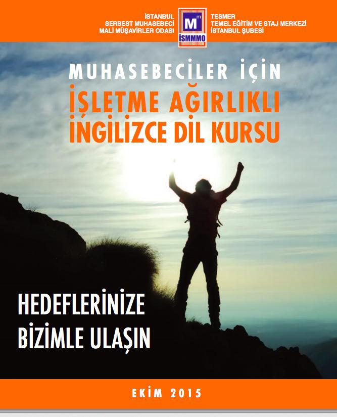 EĞİTİM Dil Kursu Staj SÜRESİNDEN SAYILIYOR İSMMMO ve TESMER işbirliğiyle düzenlenen kurslar, staj süresinden sayılabiliyor.