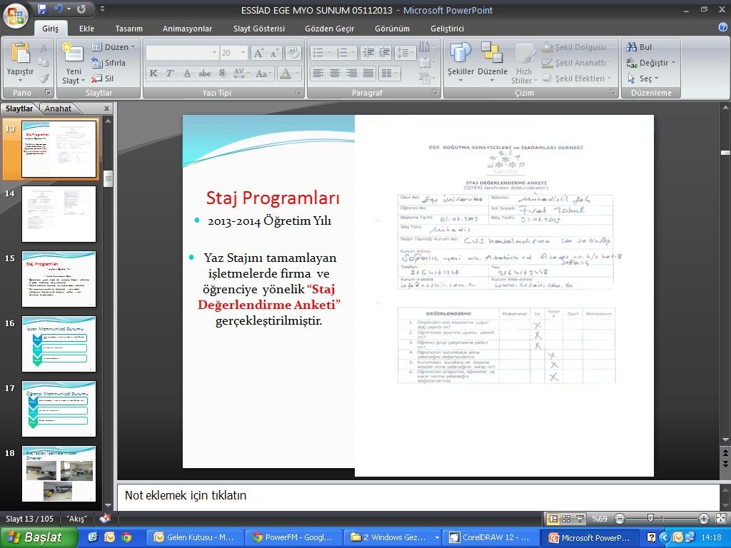 ESSİAD dan Haberler ESSİAD e-bülten ESSİAD Okuldan İşe Projesi Staj Programı 2013-2014 yılı ESSİAD Okuldan İşe Projemiz kapsamında toplam 15 öğrenciye staj imkanı sağlanmıştır.