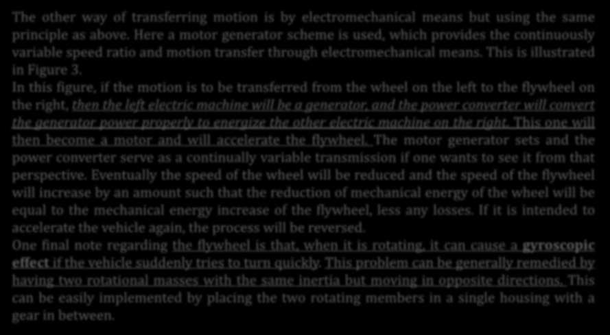 Enerji Sistemleri: Volanlar The other way of transferring motion is by electromechanical means but using the same principle as above.