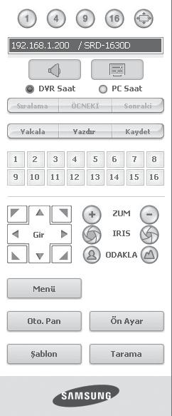 BAĞLI DVR Bağlı DVR ın IP adresini ve durumunu görüntüler. M Bağlantı hatası mesajı Yanıt Yok : DVR yanıt vermediğinde görüntülenir.