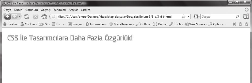 CSS Yardımıyla Web Tipografisi / Yazıtipi Biçimlendirme 49 Görüldüğü gibi başlık ile aynı metne sahip grafiğimiz başlık metni arkasına yerleşti.