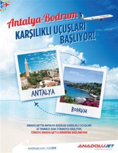 BAŞLIYOR Anadolu yu bir uçtan bir uca bağlayan AnadoluJet, doğal güzellikleri ve tarihî dokusu ile ülkemizin önde gelen turizm cennetlerinden Bodrum u direkt uçuşlarla Antalya ya bağlıyor.