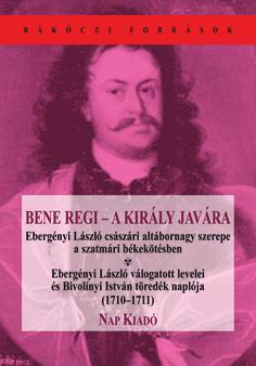 6 3. János Pulyai: Szatmári békesség. János Pulyai: Szatmár Barış Antlaşması. Yayına hazırlayan Imre Bánkúti. Fr/5 boy, ISBN 978 963 9658 059 270 s.