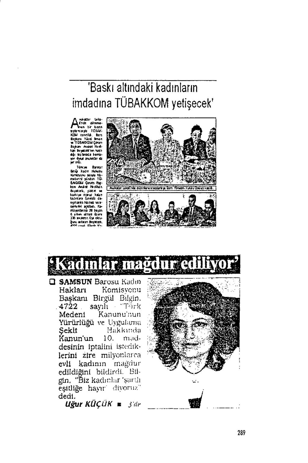 Bask ı alt ındaki kad ı nlar ın inıdad ına TÜBAKKOM yeti şecekt ' tb fntc ğ>nra 1 tw ğ t p <ı TODJŞ. aj i,rnlö. bt b1kjn Y. In.F, - J06»nU Çal,, Hjö.