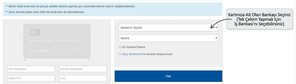 8. Bankanızı seçiniz yazan kutucuğun yanındaki oka tıklayınız. Açılan menüden kredi kartınızın ait olduğu bankayı seçiniz.