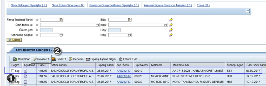 2.1. Sevk Bekleyen Siparişin Revize Edilmesi Revize talebinde bulunacağınız sipariş Seç butonu ile seçilir.