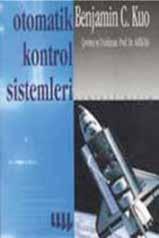 YAYIN DÜNYASI YAYIN DÜNYASI Güç Elektroniği Çeviriciler, Uygulamalar ve Tasarım Otomatik Kontrol Sistemleri Yazarların n Ad :Benjamin Kuo Yazarların n Ad : Ned Mohan, Tore M.Undeland, William P.