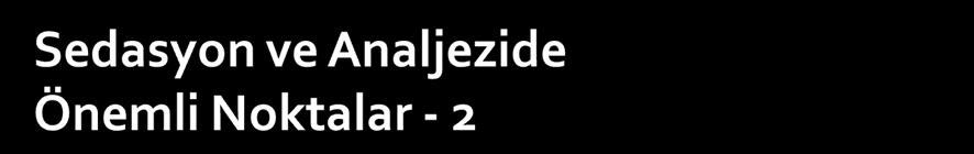 4. Kayıt 5. Yardımcı personel 6. Hekimin eğitimi 7. Acil malzemeler 8.