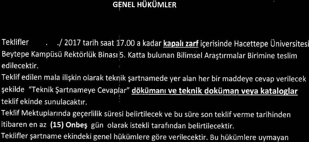 GENEL HUKUMLER 1- - TekliflerD,J9./ zrz tarih saat il7.00 a kadar kapah zarf igerisinde Hacettepe Universitesi Beytepe Kampiisti Rektrltik Binasr15.