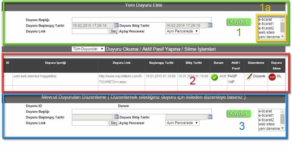 21- Duyurular Şekil 49 - Duyuru Sitenizin ana sayfasında gözükmekte olan duyurular bölümü için bu alandan giriş, düzeltme silme yapılabilmektedir. 1.