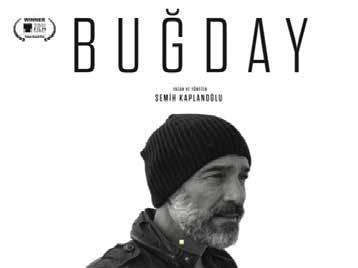 Yetişkin Sineması Buğday Yönetmen: Semih Kaplanoğlu Senaryo: Semih Kaplanoğlu, Leyla İpekçi Oyuncular: Jean-Marc Barr, Ermin Bravo, Grigory Dobrygin Yapım: Kaplan Film ve Galata Film (2017) 16-31