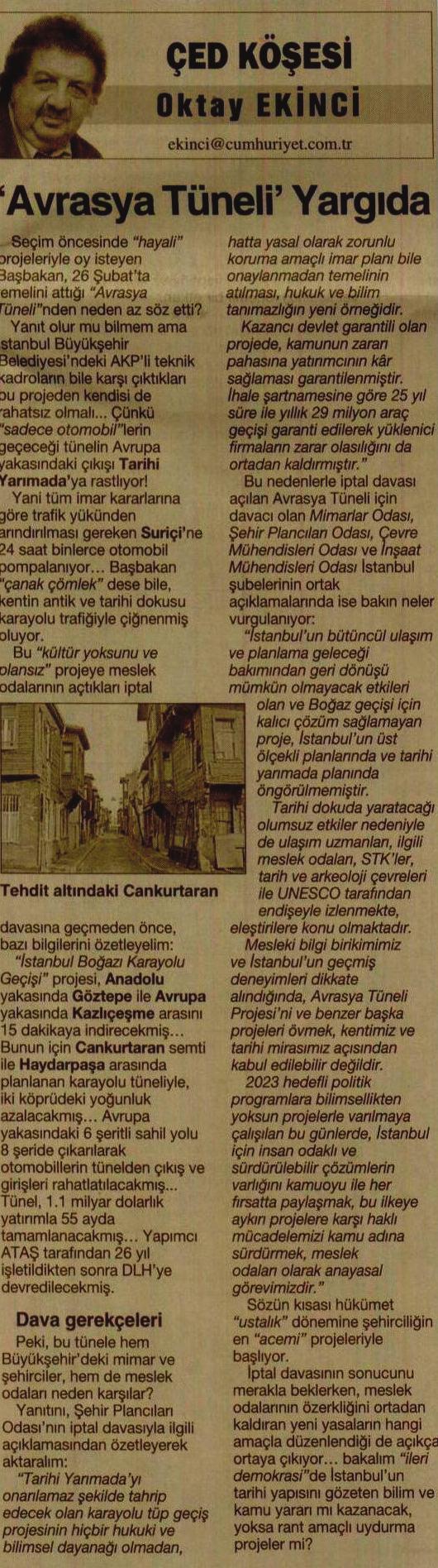 İMC TV 26 Ağustos 2011 İstanbul da kamu mülkiyetindeki açık alanların özelleştirilmek suretiyle yapılaşmaya açılmasını konu alan haber hakkında Odamız adına görüş veren Şube Sekreterimiz Akif Burak