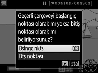 4 Başlangıç/bitiş noktası seç öğesini seçin. Başlangıç/bitiş noktası seç öğesini vurgulayın ve 2 düğmesine basın.